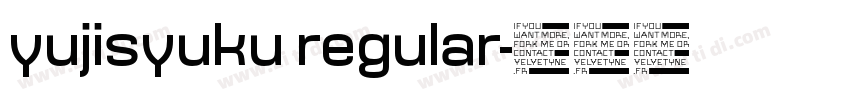 yujisyuku regular字体转换